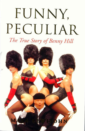 Funny, Peculiar: The True Story of Benny Hill,Used