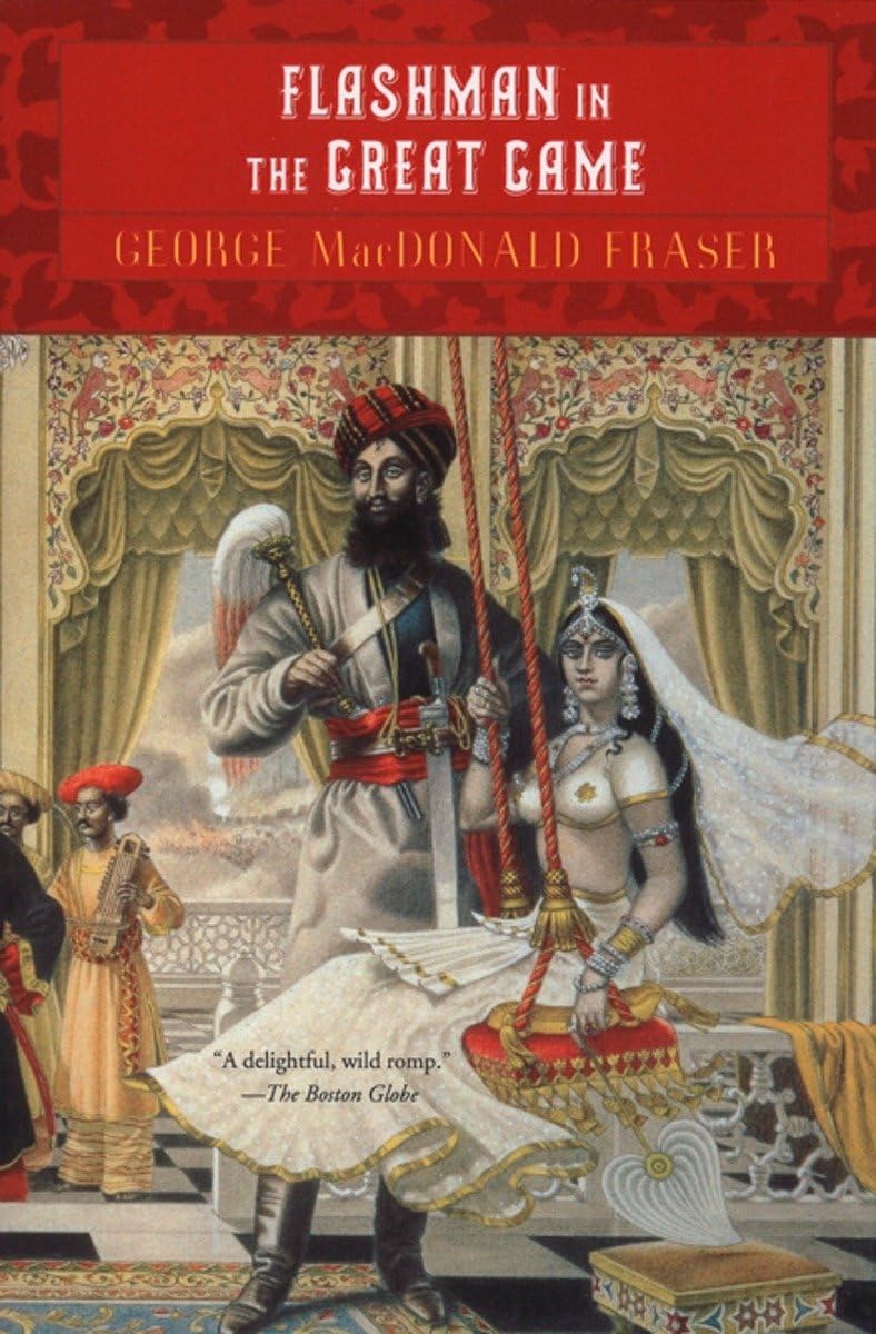 Flashman in the Great Game: A Novel,New