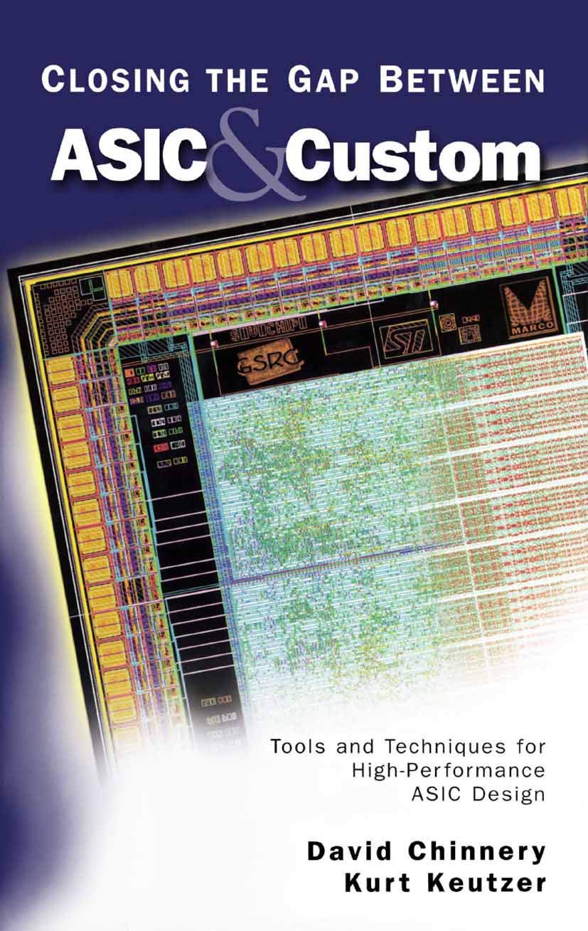 Closing the Gap Between ASIC & Custom: Tools and Techniques for HighPerformance ASIC Design,Used