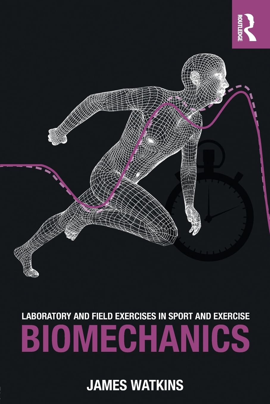 Laboratory and Field Exercises in Sport and Exercise Biomechanics,Used