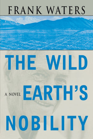 The Wild Earths Nobility: A Novel (Volume 1) (Pikes Peak Trilogy),Used