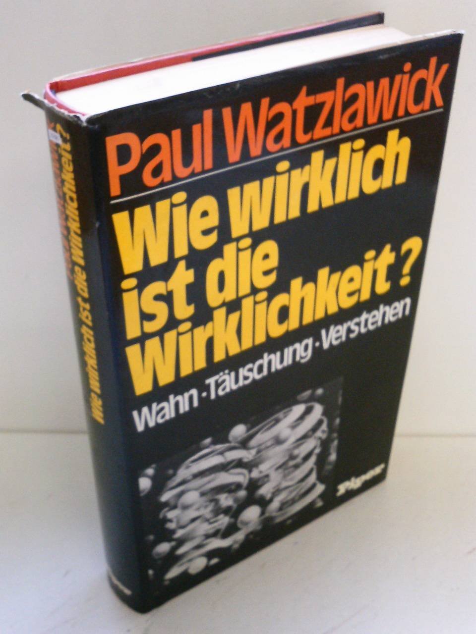 Wie wirklich ist die Wirklichkeit?: Wahn, Tauschung, Verstehen (German Edition),Used