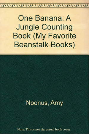 One Banana: A Jungle Counting Book (My Favorite Beanstalk Books),Used