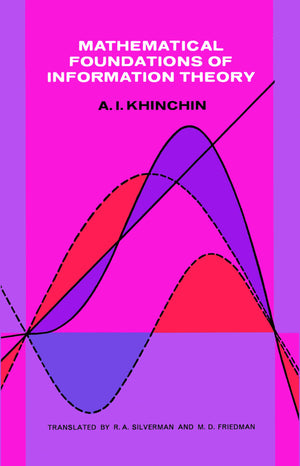 Mathematical Foundations Of Information Theory (Dover Books On Mathematics)