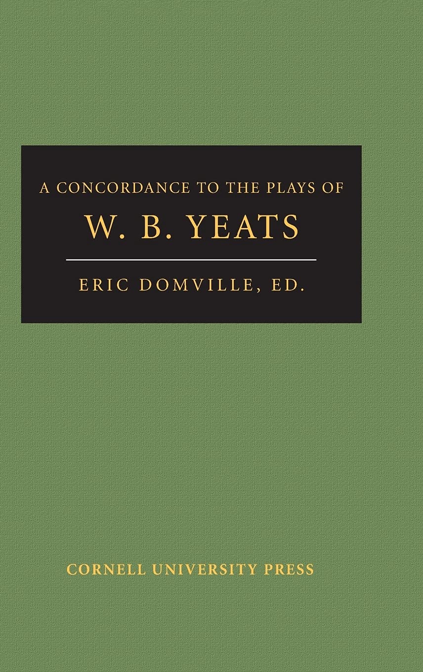 A Concordance to the Plays of W. B. Yeats,Used
