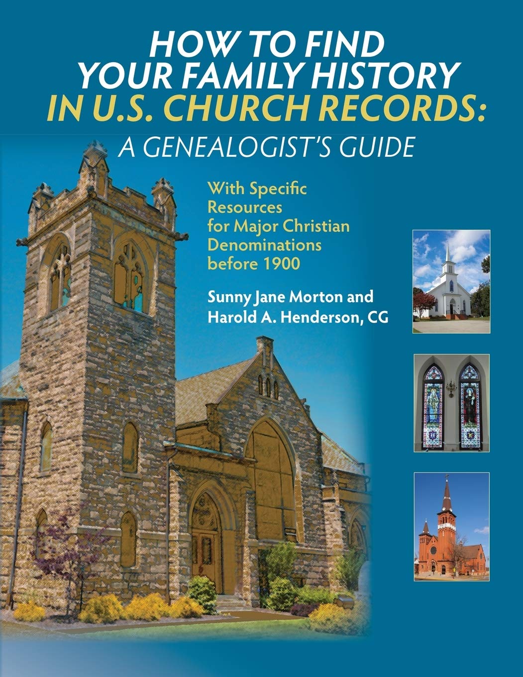 How To Find Your Family History In U.S. Church Records: A Genealogist'S Guide,Used