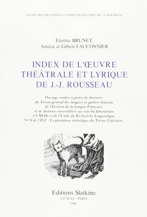 Index de l'uvre thea^trale et lyrique de J.J. Rousseau (Etudes rousseauistes et index des uvres de J.J. Rousseau. Serie B, 'Et,Used
