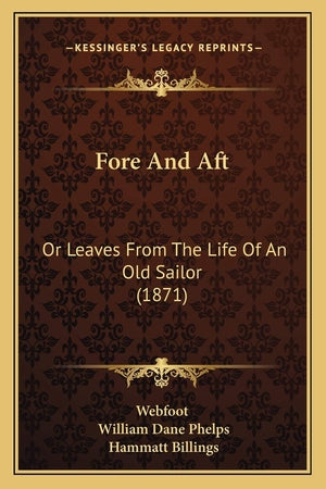 Fore And Aft: Or Leaves From The Life Of An Old Sailor (1871),Used