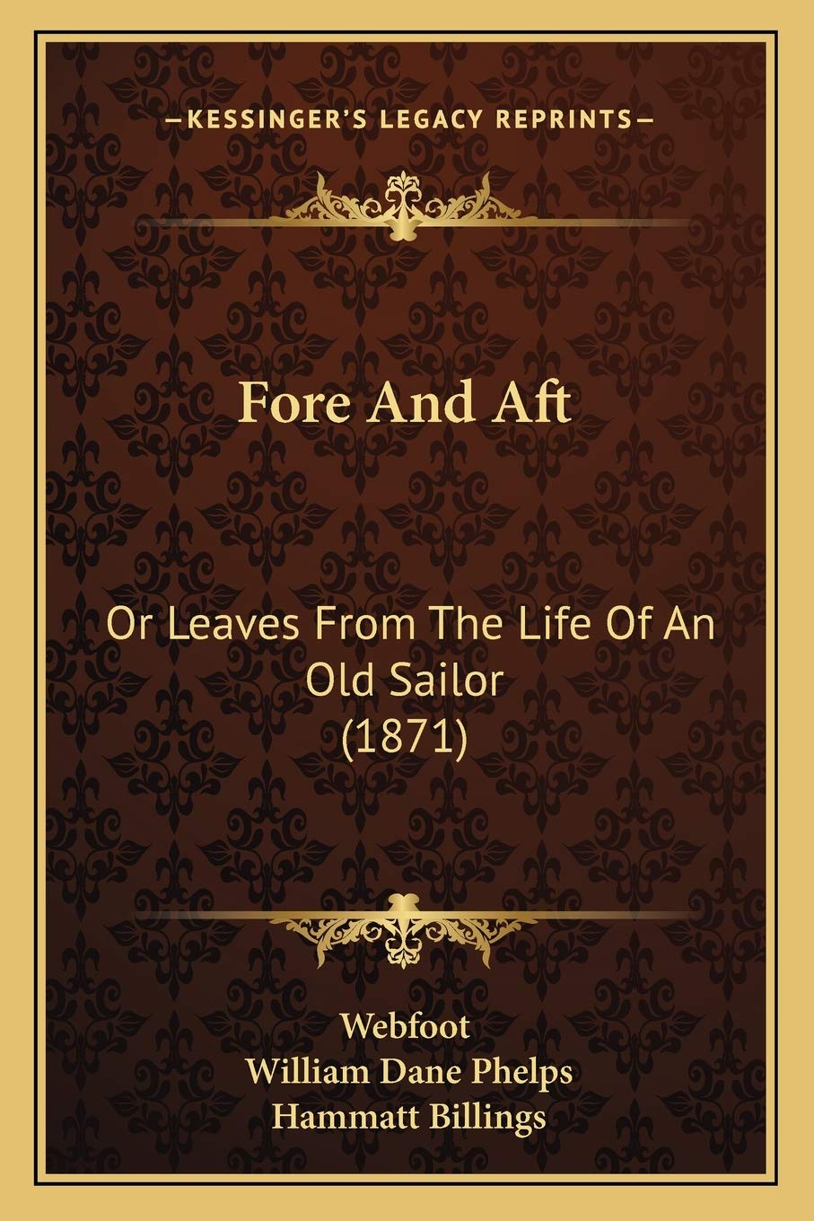 Fore And Aft: Or Leaves From The Life Of An Old Sailor (1871),Used