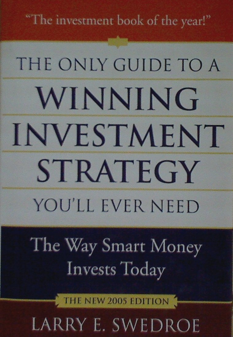 The Only Guide to a Winning Investment Strategy You'll Ever Need: The Way Smart Money Invests Today,Used