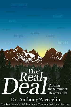 The Real Deal: Finding the Summit of Life after a TBI,Used