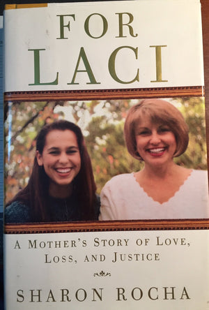 For Laci: A Mothers Story Of Love, Loss, And Justice,Used