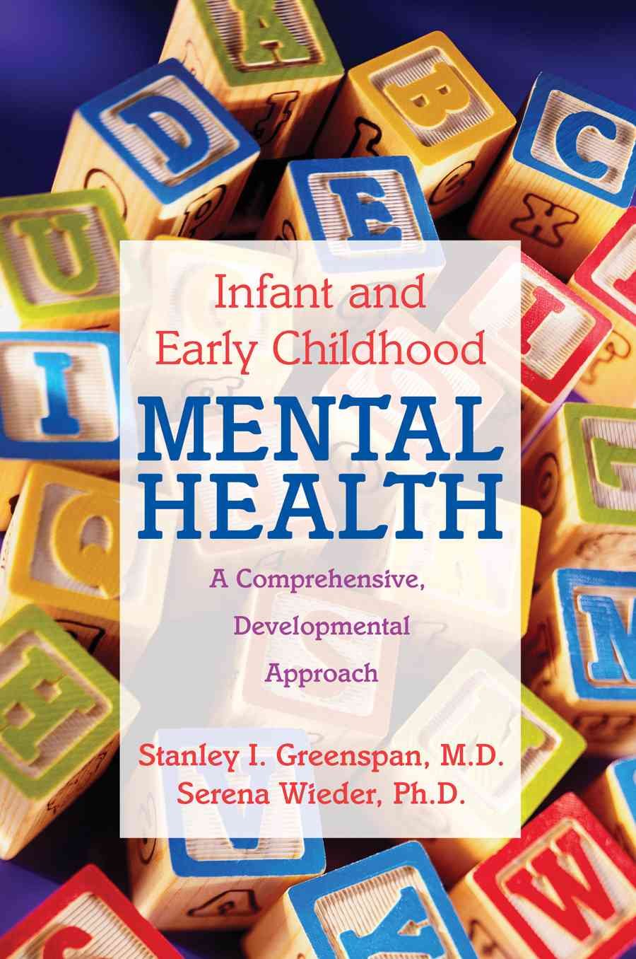Infant and Early Childhood Mental Health: A Comprehensive, Developmental Approach to Assessment and Intervention,Used