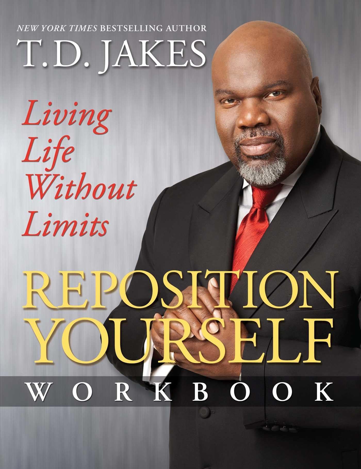 Reposition Yourself Workbook: Living Life Without Limits,Used