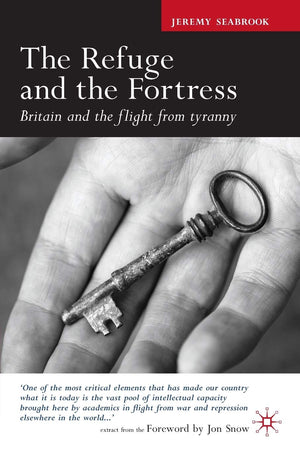 The Refuge And The Fortress: Britain And The Flight From Tyranny