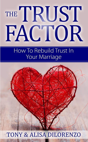 The Trust Factor: How To Rebuild Trust In Your Marriage,Used