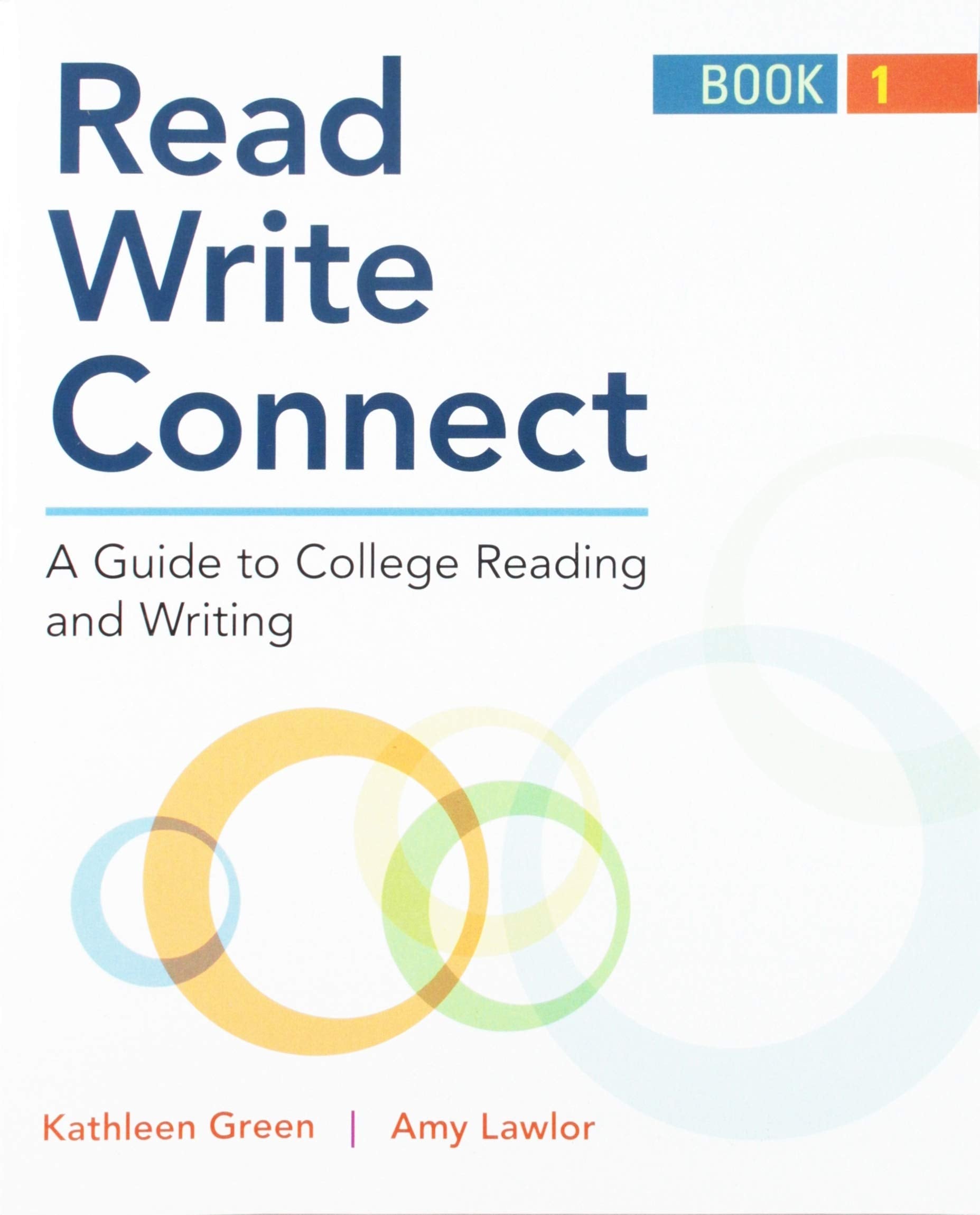 Read, Write, Connect, Book 1: A Guide to College Reading and Writing,Used