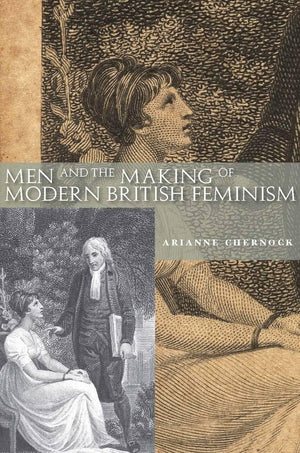 Men And The Making Of Modern British Feminism,Used