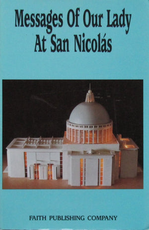 Messages of Our Lady at San Nicolas,New