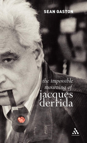 The Impossible Mourning of Jacques Derrida,Used