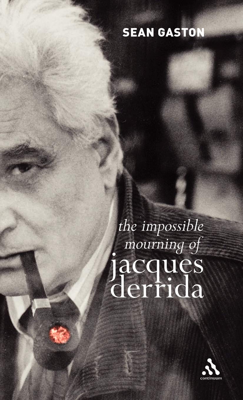 The Impossible Mourning of Jacques Derrida,Used