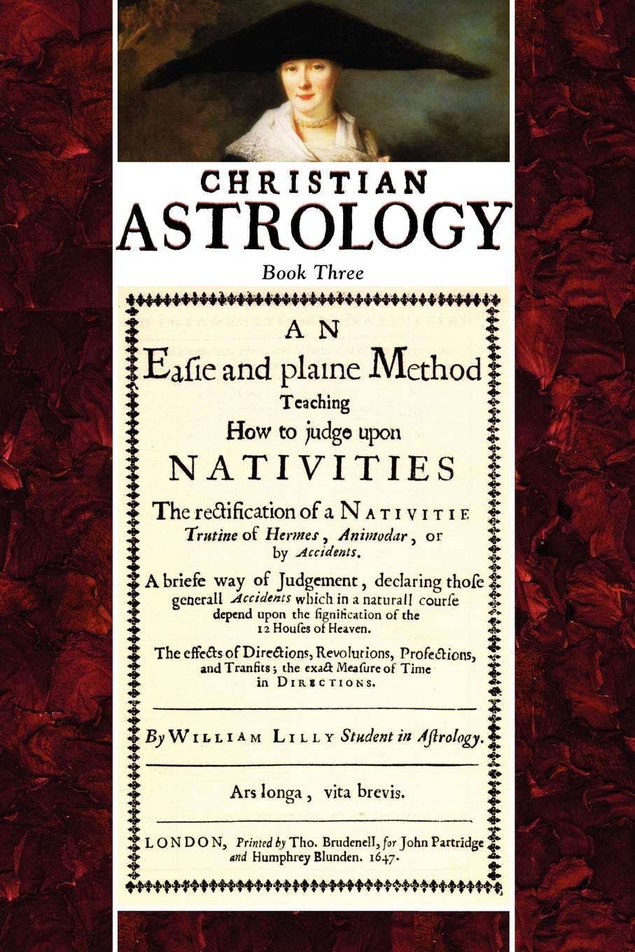 Christian Astrology, Book 3: An Easie and Plaine Method How to Judge Upon Nativities,Used