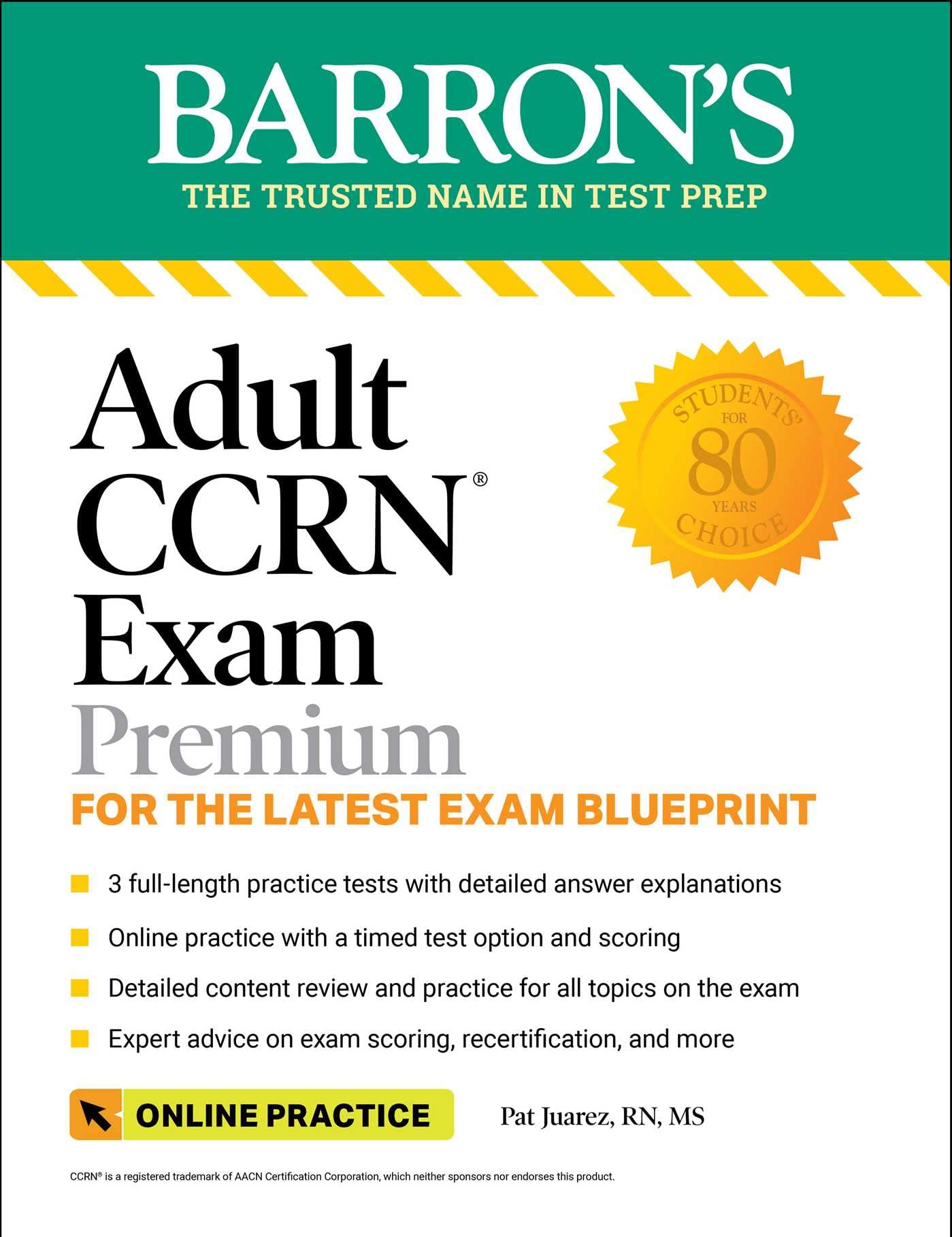Adult Ccrn Exam Premium: Study Guide For The Latest Exam Blueprint, Includes 3 Practice Tests, Comprehensive Review, And Online