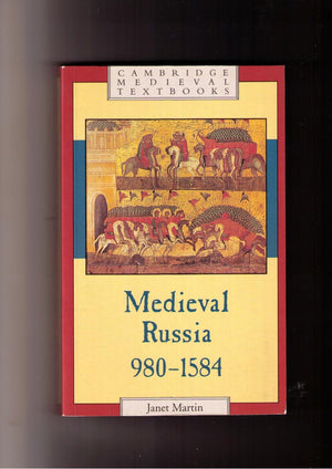 Medieval Russia, 9801584 (Cambridge Medieval Textbooks)-new