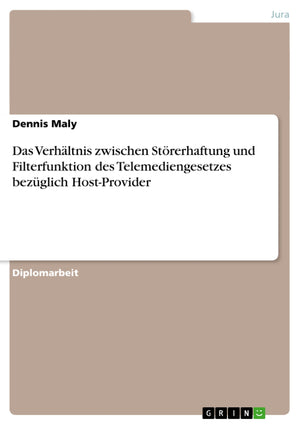 Das Verhltnis Zwischen Strerhaftung Und Filterfunktion Des Telemediengesetzes Bezglich Hostprovider (German Edition),Used