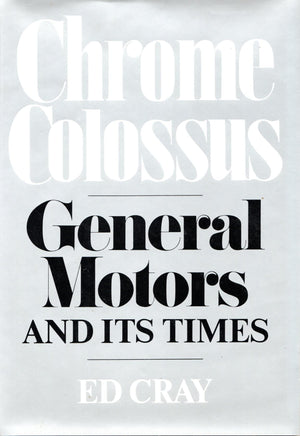 Chrome Colossus: General Motors and Its Times,Used
