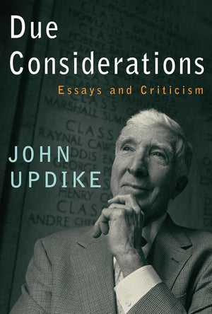 Due Considerations: Essays And Criticism,New