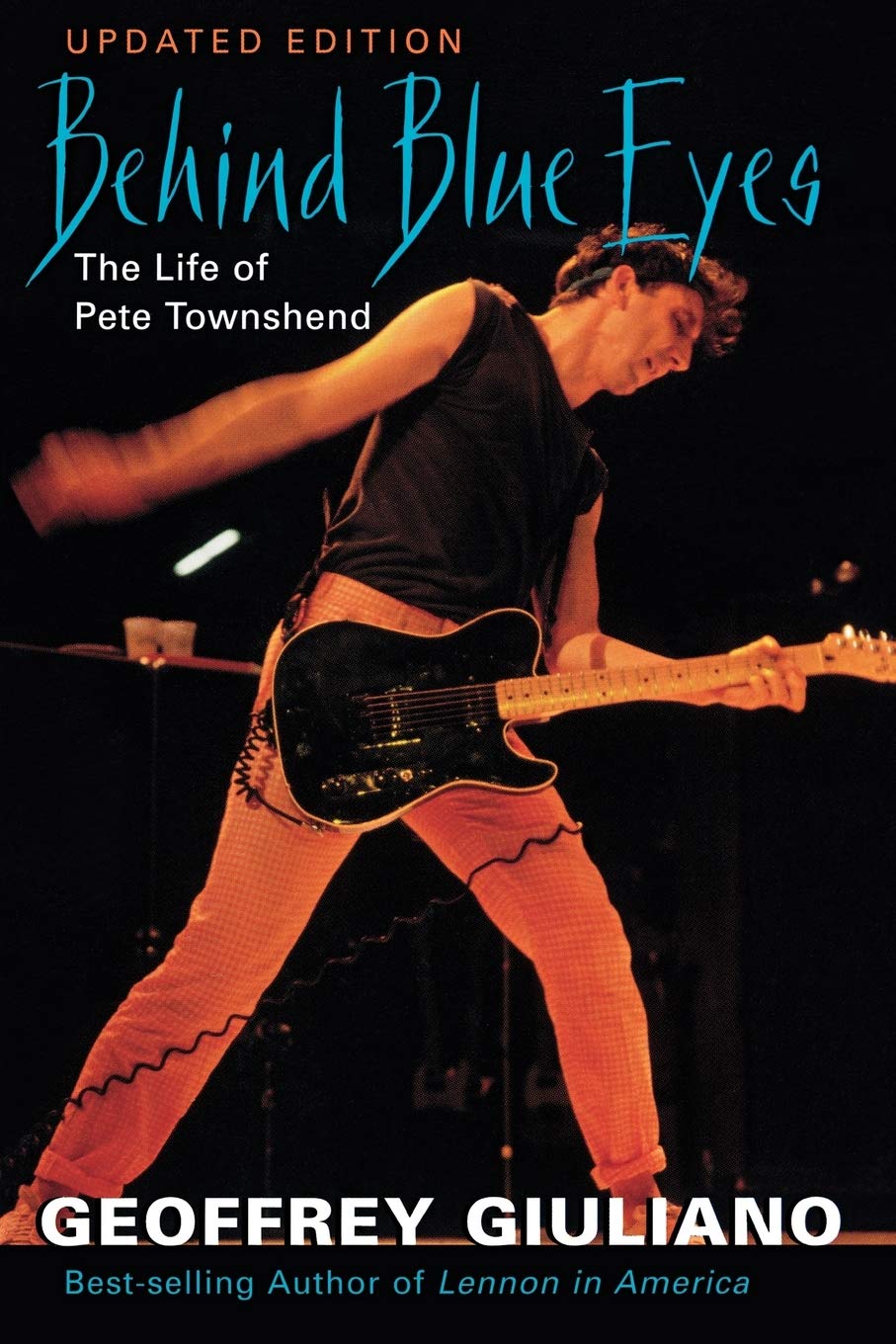 Behind Blue Eyes: The Life Of Pete Townshend,New