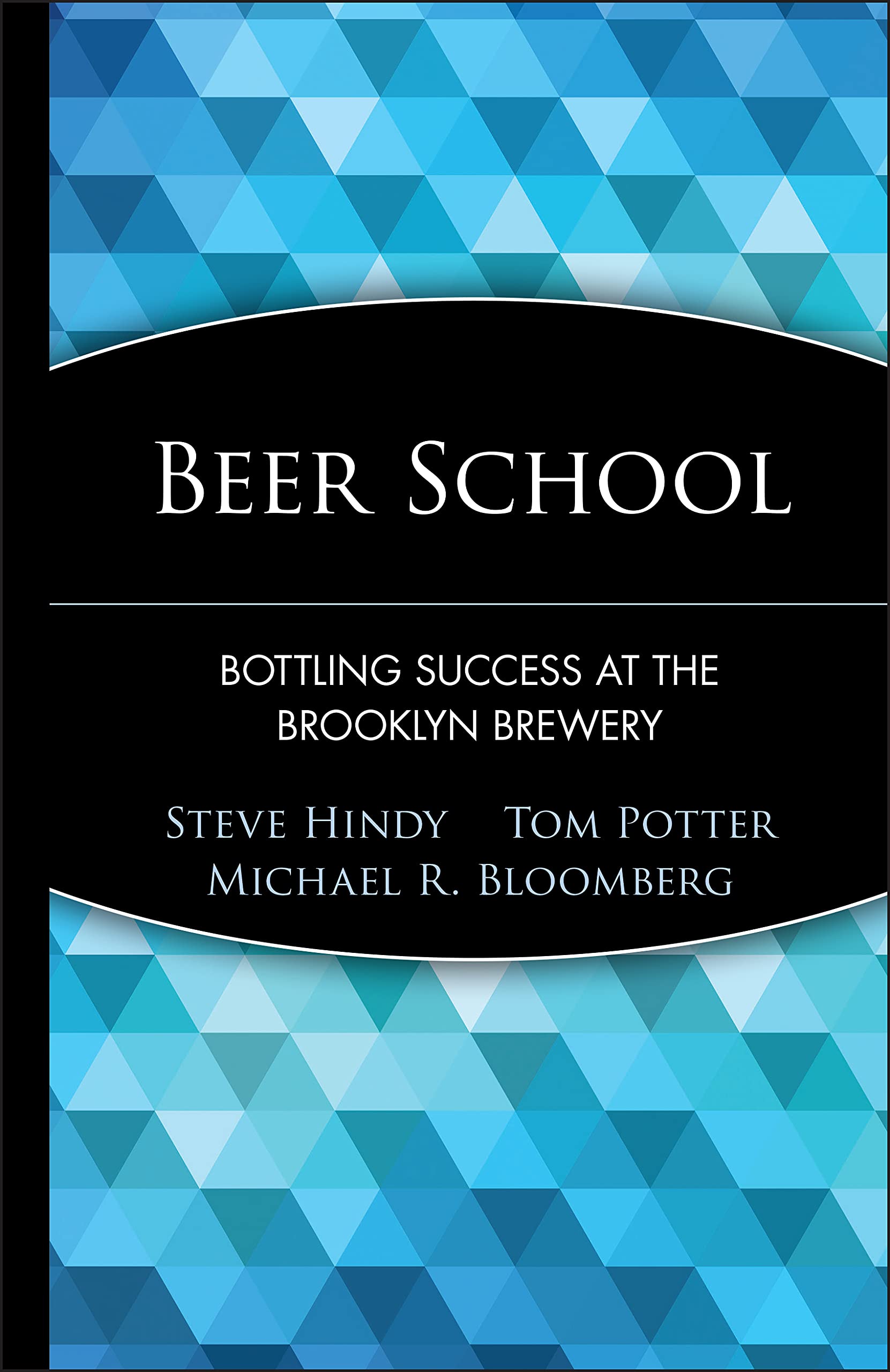 Beer School: Bottling Success at the Brooklyn Brewery,New