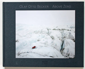 Olaf Otto Becker: Above Zero,Used