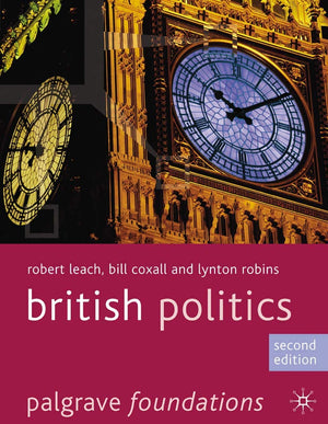 British Politics (Palgrave Foundations Series)