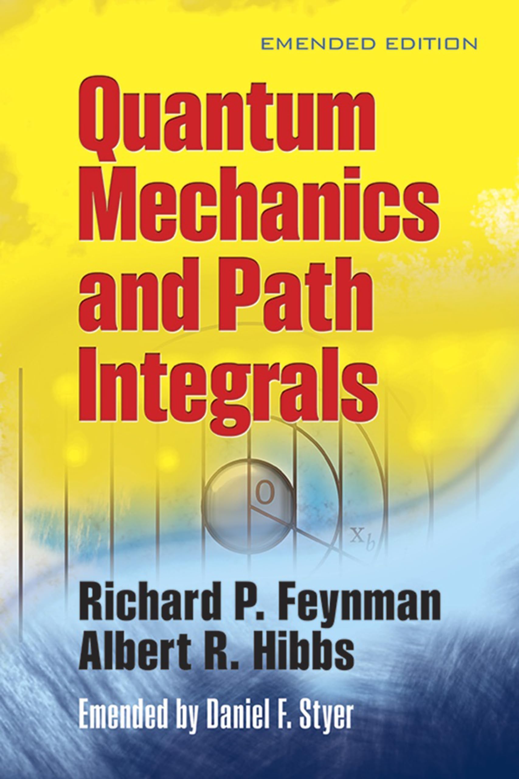 Quantum Mechanics and Path Integrals: Emended Edition (Dover Books on Physics),Used