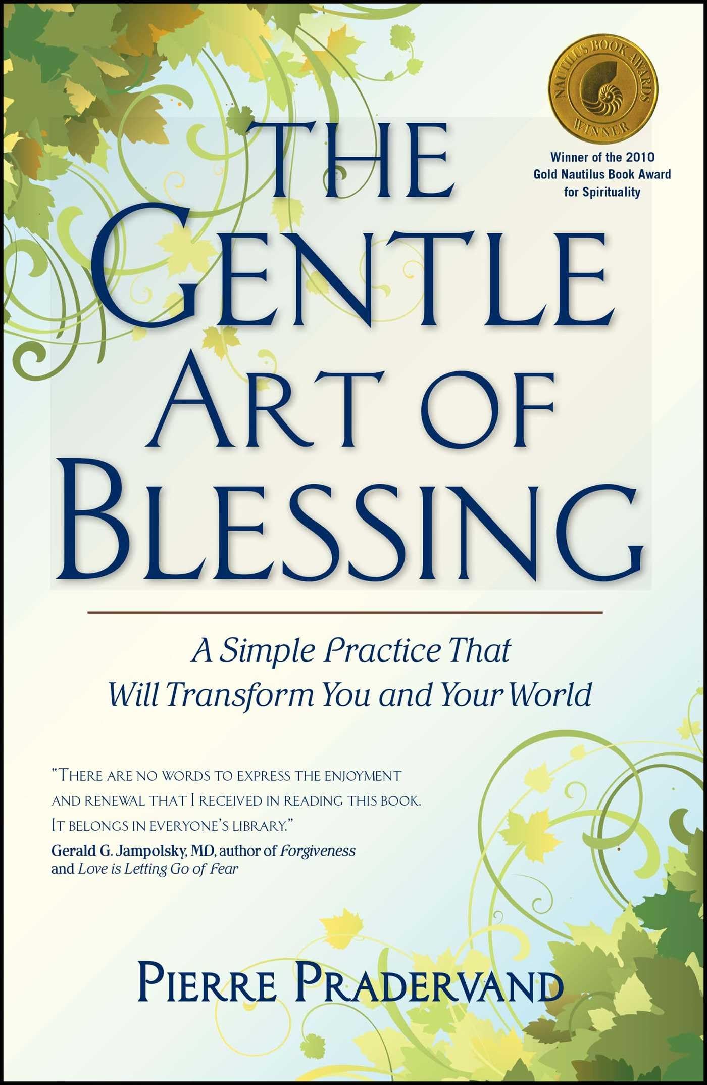 The Gentle Art of Blessing: A Simple Practice That Will Transform You and Your World,Used