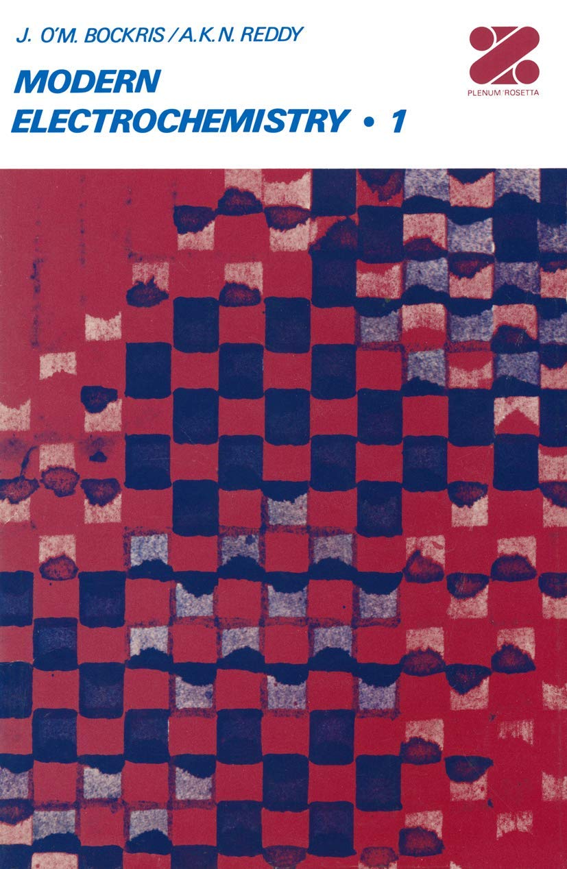 Modern Electrochemistry: An Introduction To An Interdisciplinary Area, Vol. 1,Used