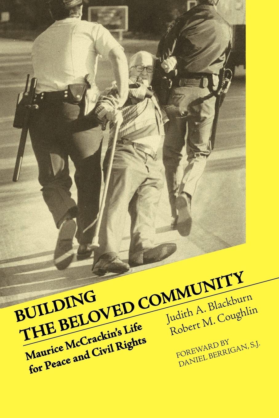 Building the Beloved Community: Maurice McCrackin's Life for Peace and Civil Rights,Used