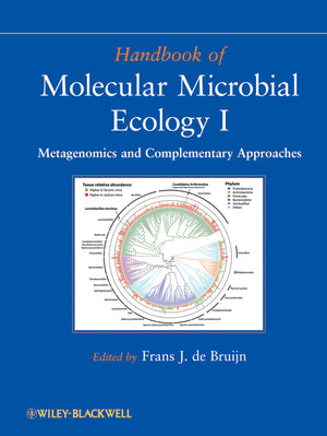 Handbook Of Molecular Microbial Ecology I: Metagenomics And Complementary Approaches,New