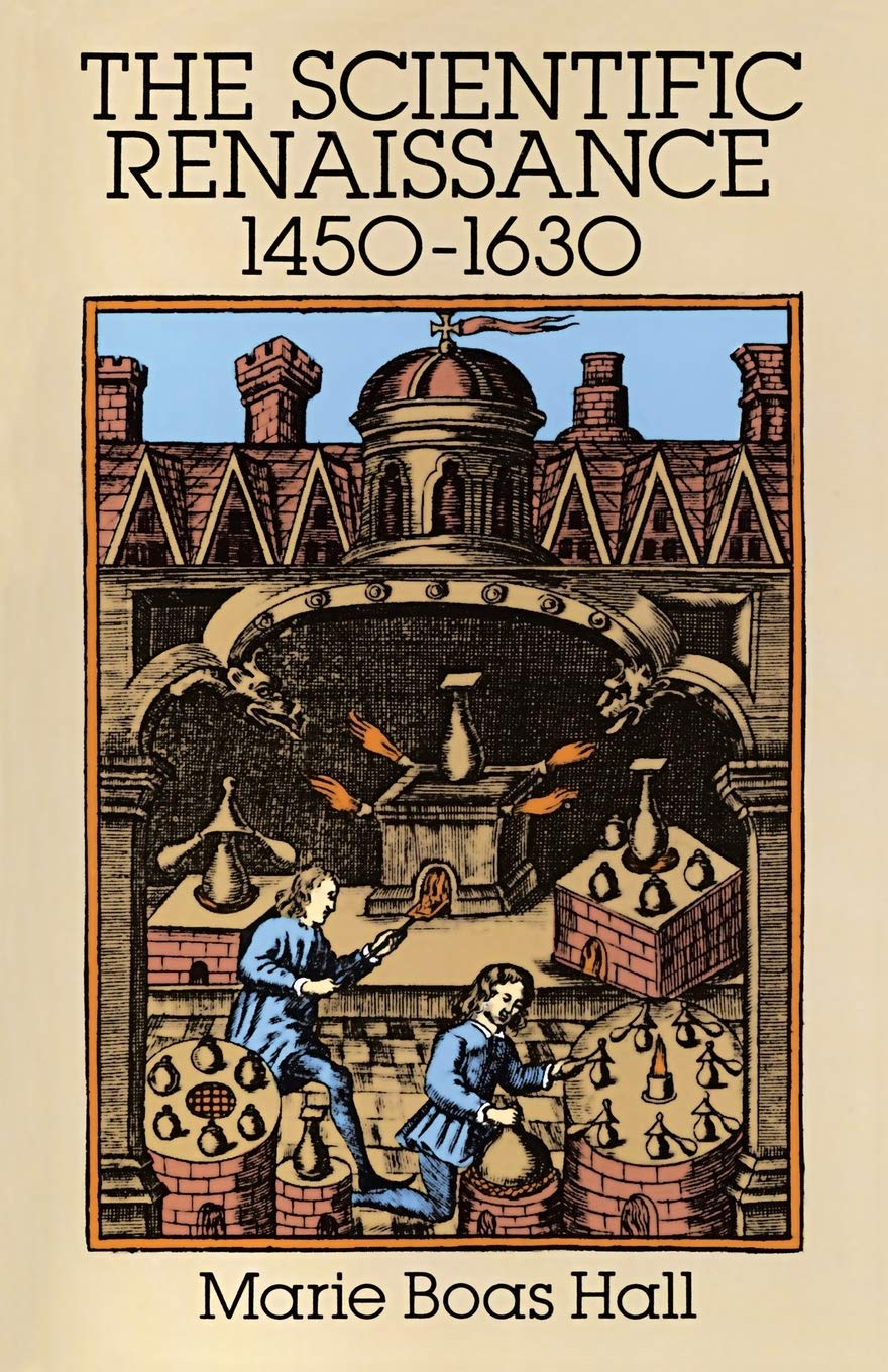 The Scientific Renaissance: 14501630 (The Rise of Modern Science),Used