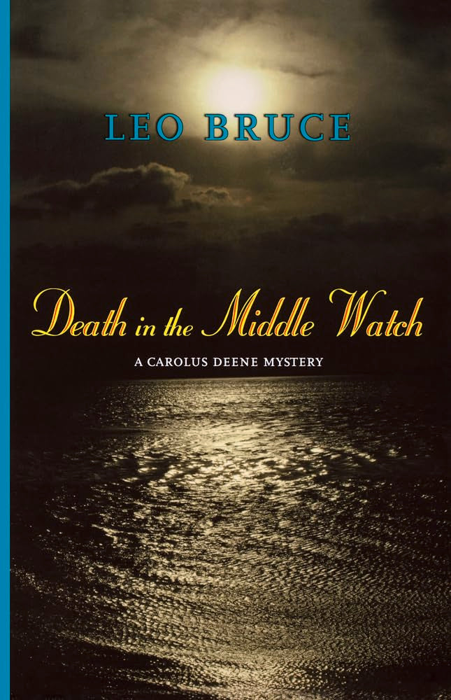 Death in the Middle Watch: A Carolus Deene Mystery (Carolus Deene Series),Used