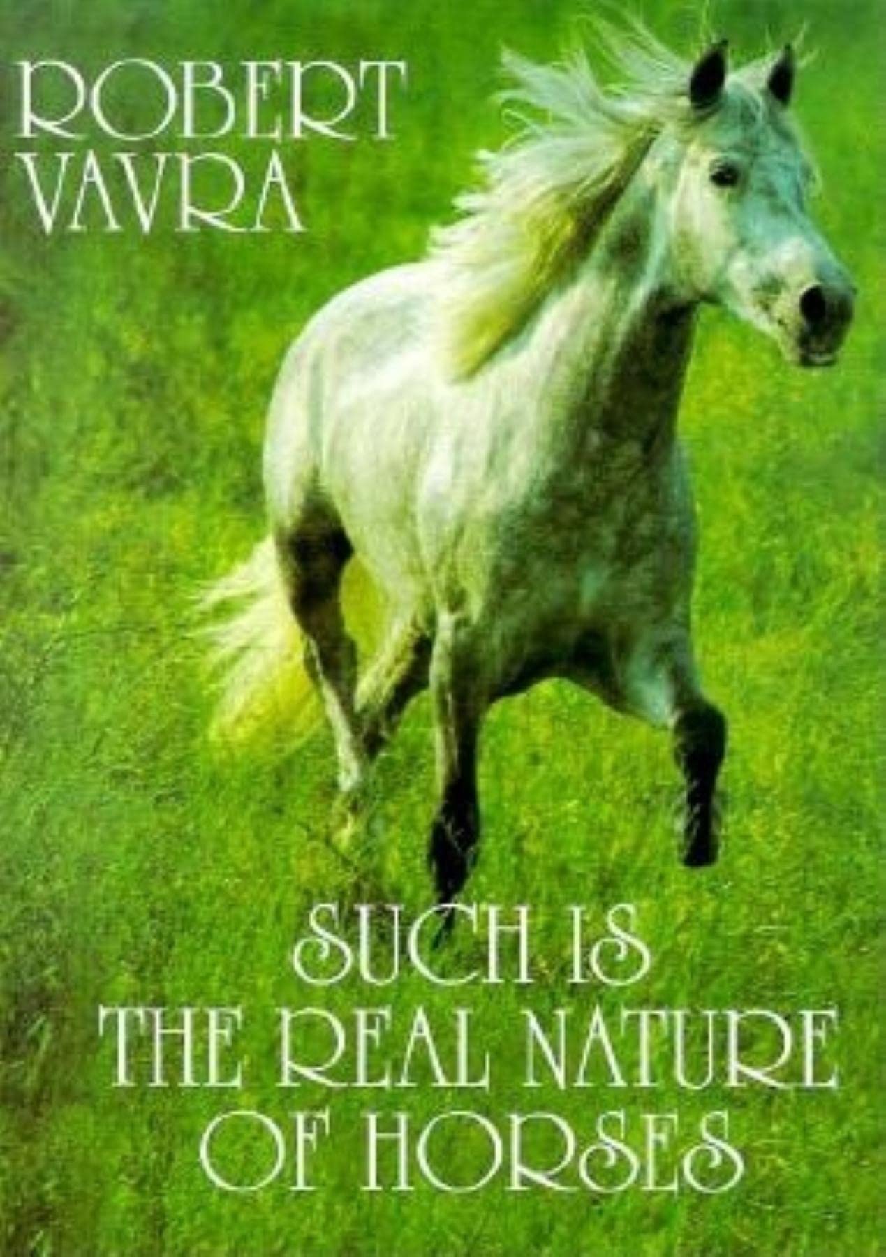 Such Is the Real Nature of Horses,Used