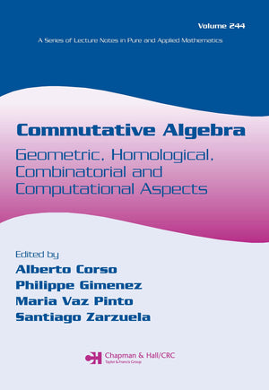 Commutative Algebra: Geometric, Homological, Combinatorial And Computational Aspects (Lecture Notes In Pure And Applied Mathemat,Used