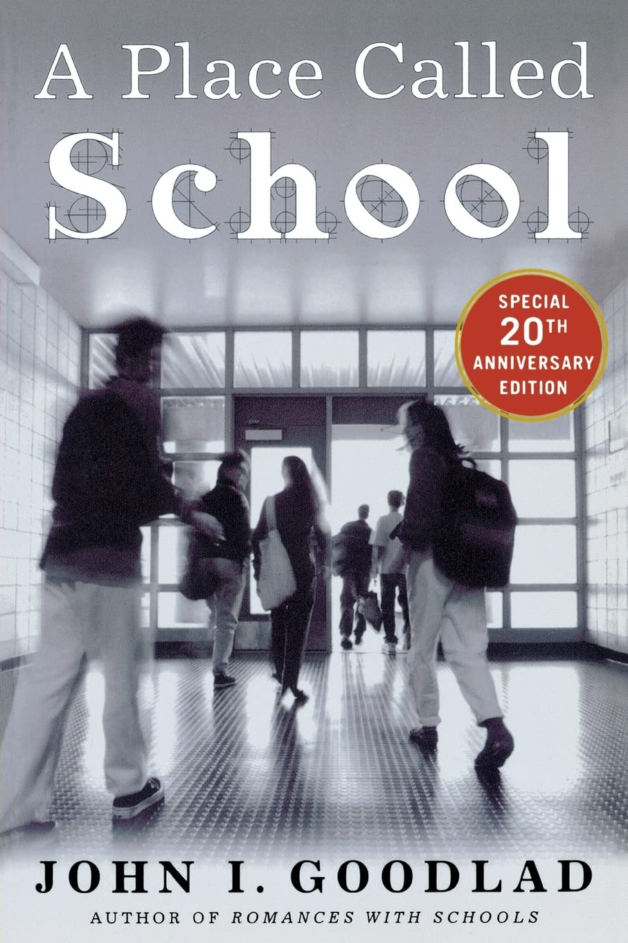 A Place Called School : Twentieth Anniversary Edition,Used