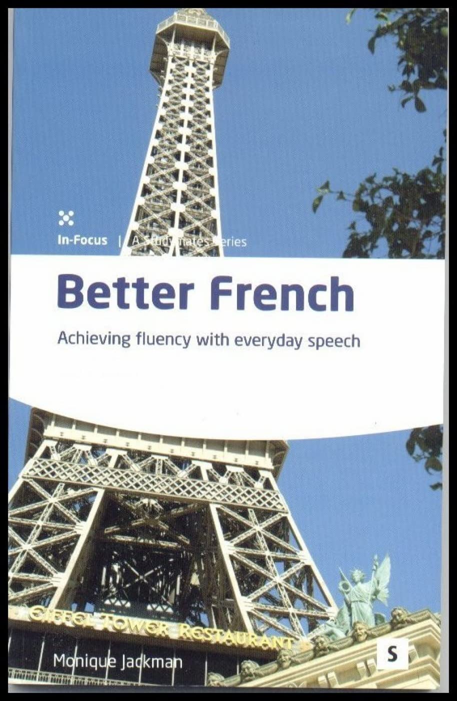 Better French: Achieving Fluency Through Everyday Speech (Volume 66) (Studymates: In Focus),Used