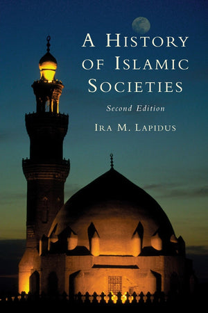 A History of Islamic Societies,New