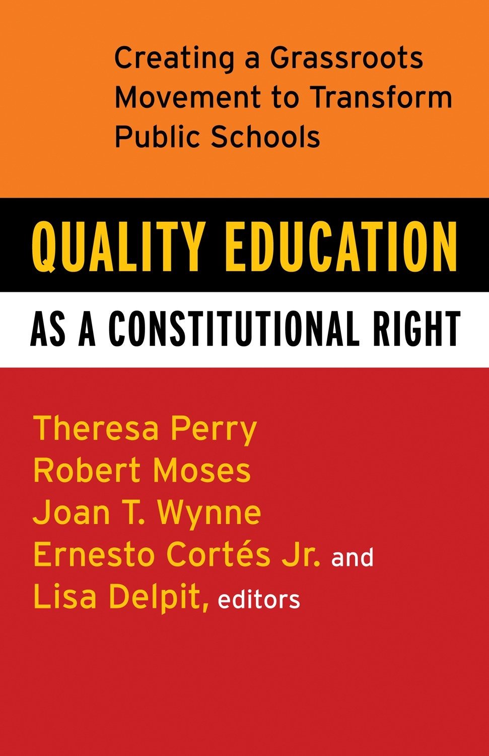 Quality Education as a Constitutional Right: Creating a Grassroots Movement to Transform Public Schools,Used