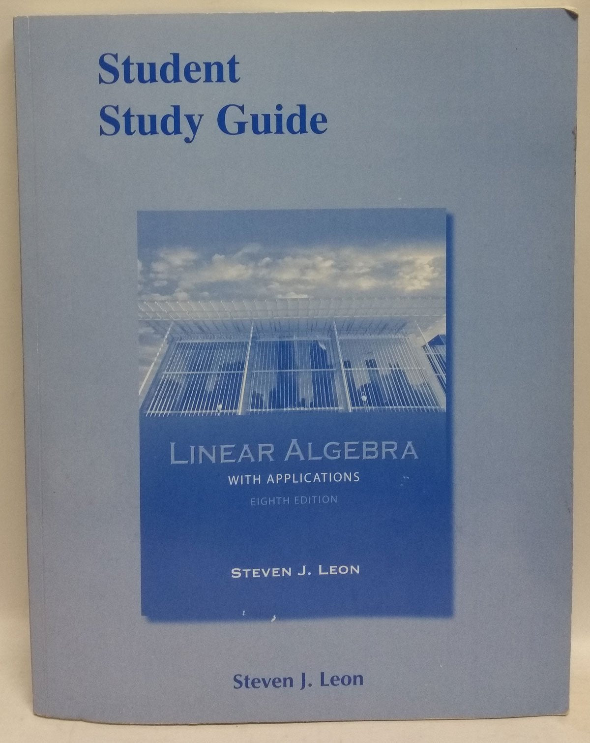 Student Study Guide for Linear Algebra with Applications,Used