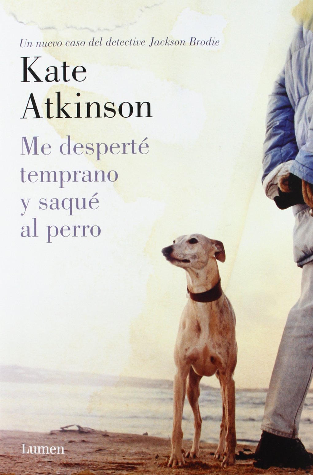 Me despert temprano y saqu al perro (Detective Jackson Brodie) (Spanish Edition),Used